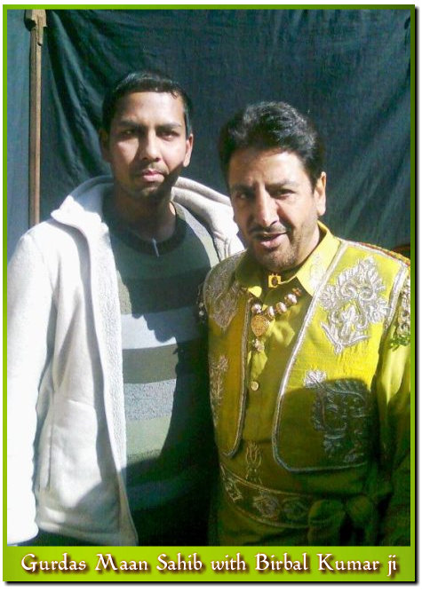 Gurdas Maan Sahib with Birbal Kumar