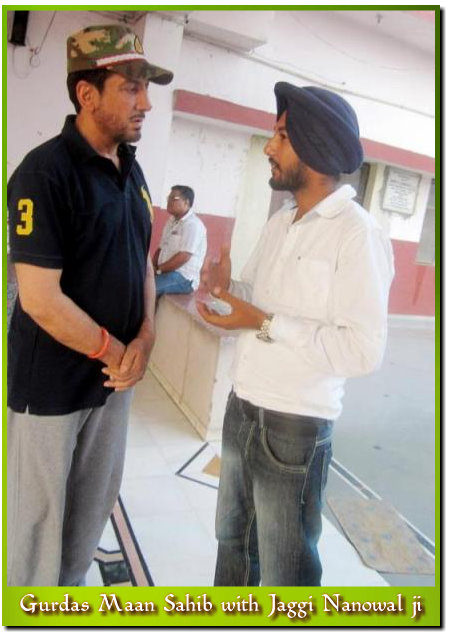 Gurdas Maan Sahib with Jaggi Nanowal